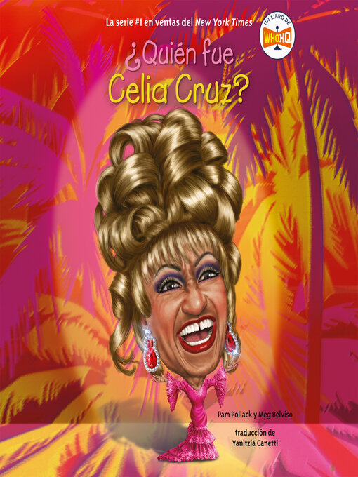 Title details for ¿Quién fue Celia Cruz? by Pam Pollack - Available